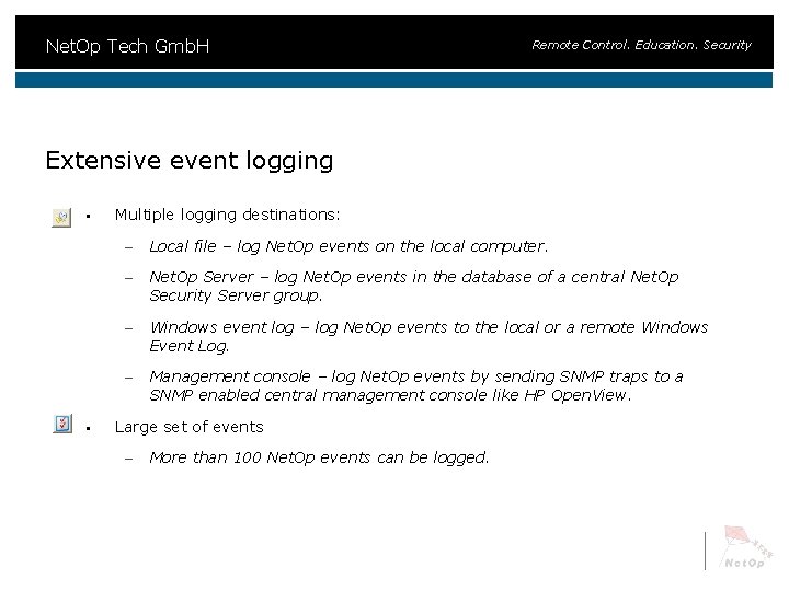 Net. Op Tech Gmb. H Remote Control. Education. Security Extensive event logging § §