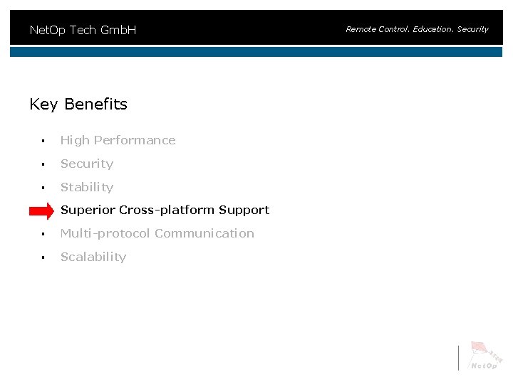 Net. Op Tech Gmb. H Key Benefits § High Performance § Security § Stability