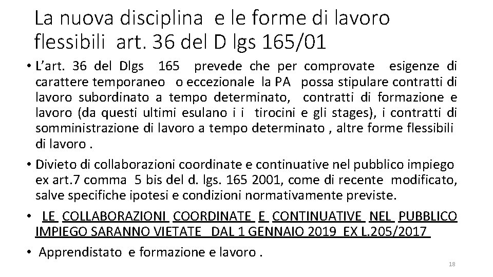 La nuova disciplina e le forme di lavoro flessibili art. 36 del D lgs