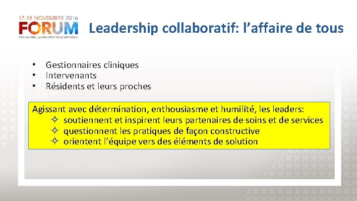 Leadership collaboratif: l’affaire de tous • Gestionnaires cliniques • Intervenants • Résidents et leurs