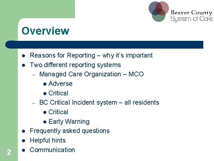 Overview l l 2 l Reasons for Reporting – why it’s important Two different