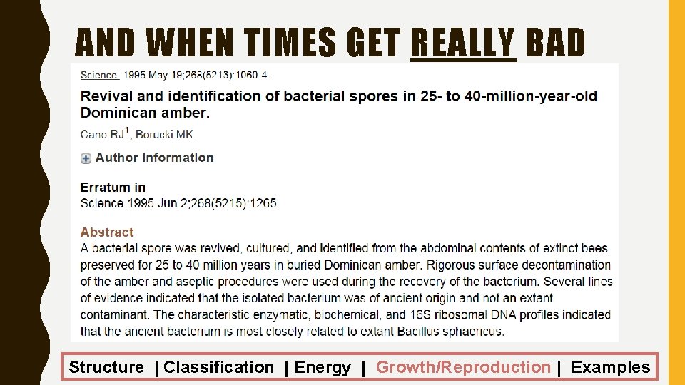 AND WHEN TIMES GET REALLY BAD Structure | Classification | Energy | Growth/Reproduction |