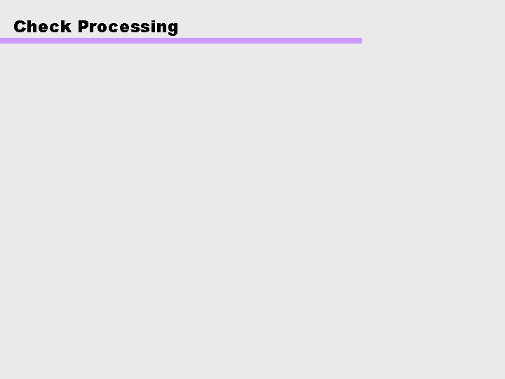 Check Processing 
