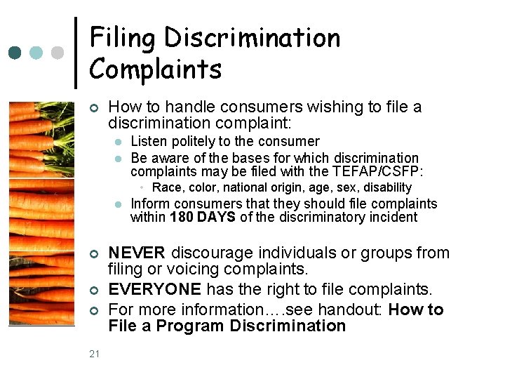 Filing Discrimination Complaints ¢ How to handle consumers wishing to file a discrimination complaint: Filing Discrimination Complaints ¢ How to handle consumers wishing to file a discrimination complaint: