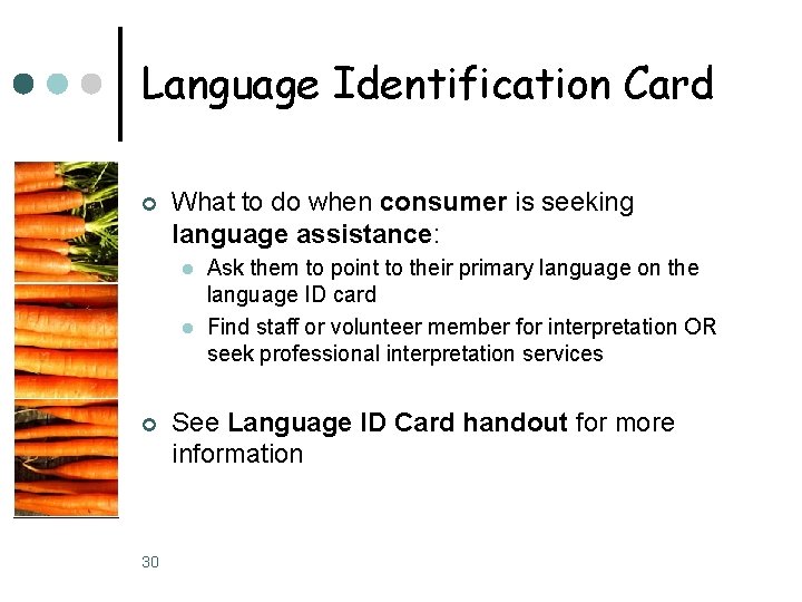 Language Identification Card ¢ What to do when consumer is seeking language assistance: l