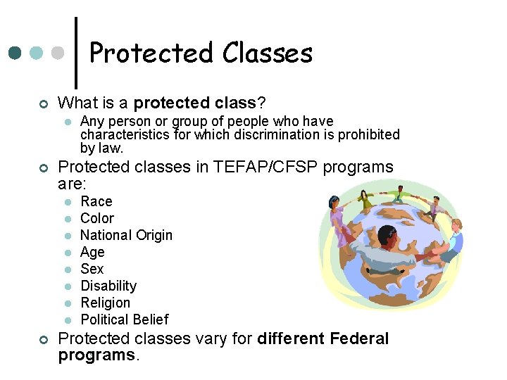 Protected Classes ¢ What is a protected class? l ¢ Protected classes in TEFAP/CFSP