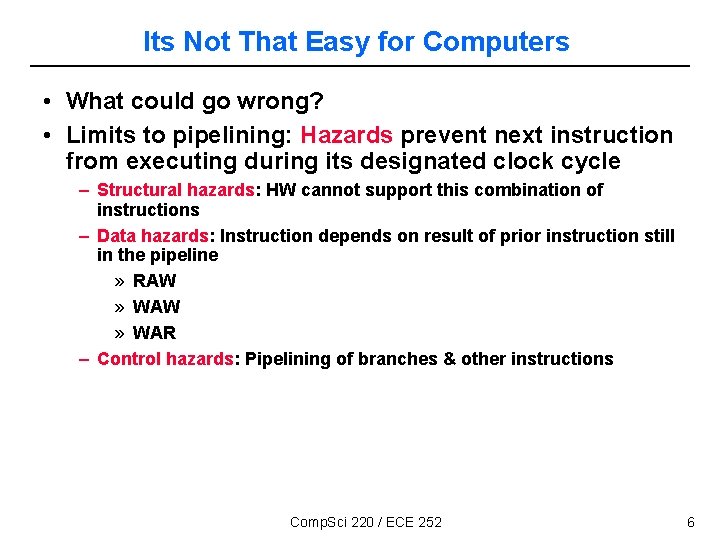 Its Not That Easy for Computers • What could go wrong? • Limits to
