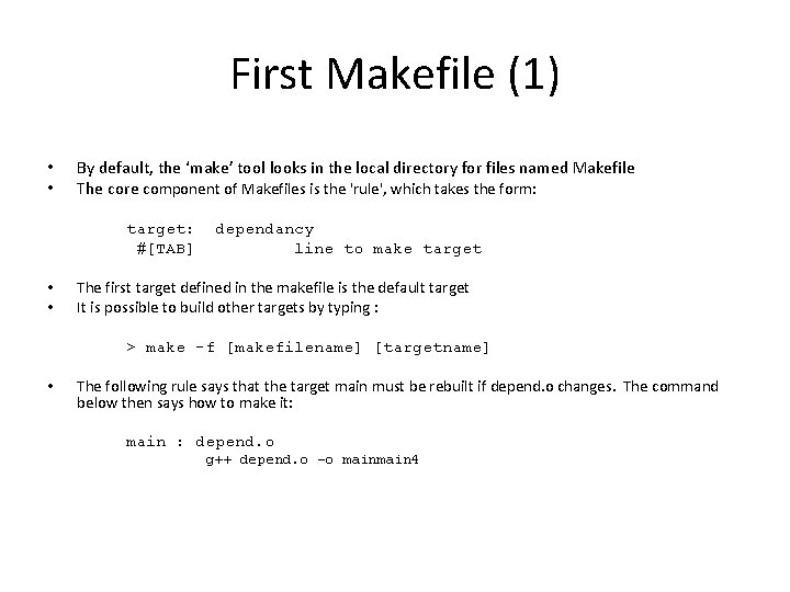First Makefile (1) • • By default, the ‘make’ tool looks in the local First Makefile (1) • • By default, the ‘make’ tool looks in the local