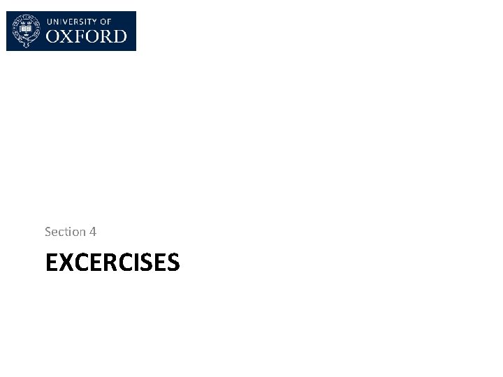 Section 4 EXCERCISES Section 4 EXCERCISES