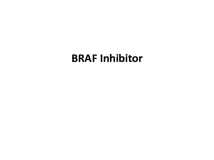 BRAF Inhibitor 