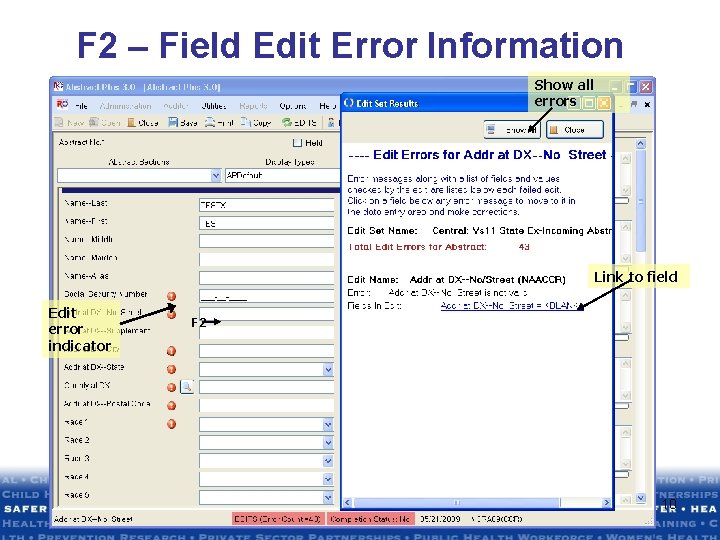 F 2 – Field Edit Error Information Show all errors Link to field Edit F 2 – Field Edit Error Information Show all errors Link to field Edit