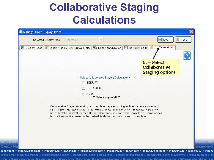 Collaborative Staging Calculations 6. – Select Collaborative Staging options 25 Collaborative Staging Calculations 6. – Select Collaborative Staging options 25