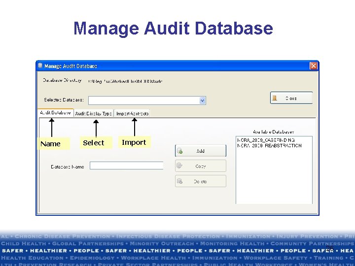 Manage Audit Database Name Select Import 26 Manage Audit Database Name Select Import 26