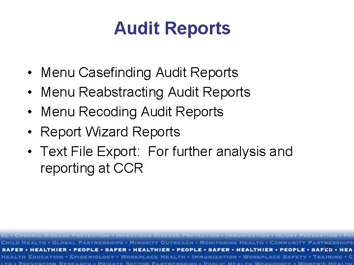 Audit Reports • • • Menu Casefinding Audit Reports Menu Reabstracting Audit Reports Menu Audit Reports • • • Menu Casefinding Audit Reports Menu Reabstracting Audit Reports Menu
