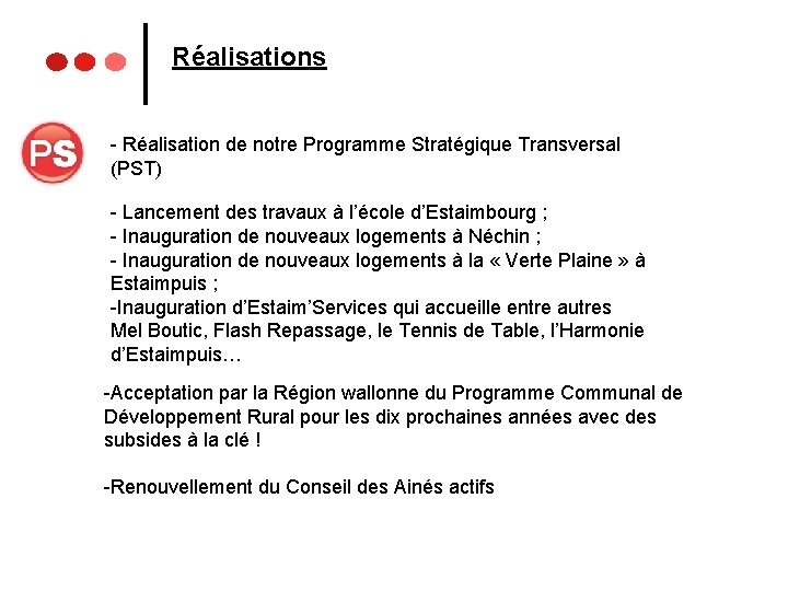 Réalisations - Réalisation de notre Programme Stratégique Transversal (PST) - Lancement des travaux à