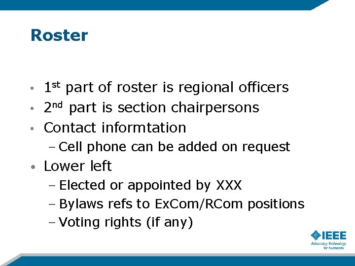 Roster 1 st part of roster is regional officers • 2 nd part is