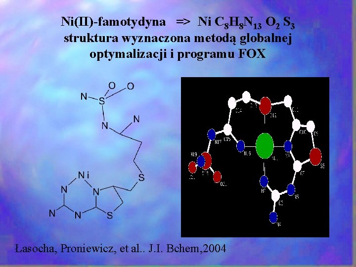 Ni(II)-famotydyna => Ni C 8 H 8 N 13 O 2 S 3 struktura Ni(II)-famotydyna => Ni C 8 H 8 N 13 O 2 S 3 struktura