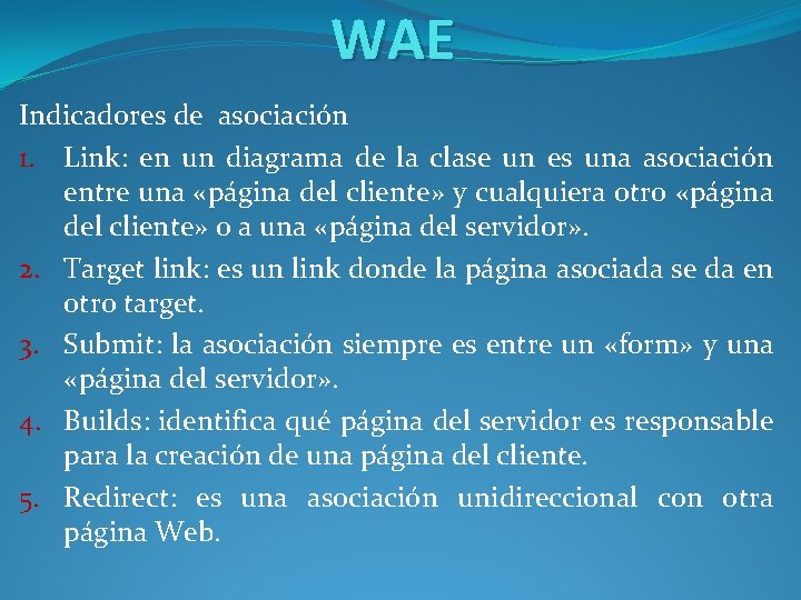 WAE Indicadores de asociación 1. Link: en un diagrama de la clase un es