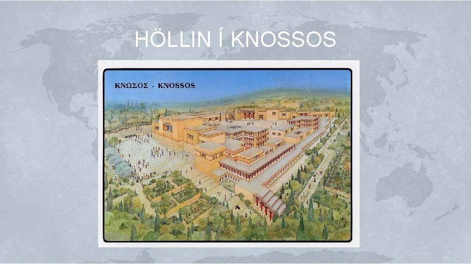 HÖLLIN Í KNOSSOS 