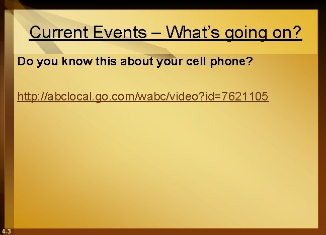 Current Events – What’s going on? Do you know this about your cell phone?