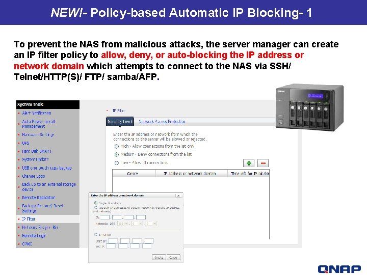 NEW!Policy-based Automatic IP Blocking- 1 TS-409 U- The best price performance ratio 1 U