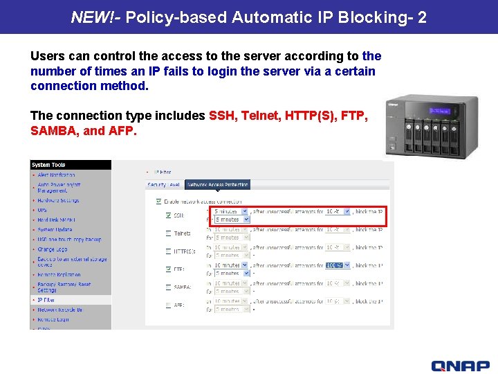 NEW!- Policy-based Automatic IP Blocking- 2 Users can control the access to the server