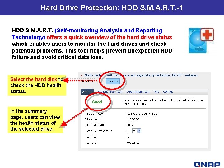 Hard Drive Protection: HDD S. M. A. R. T. -1 HDD S. M. A.