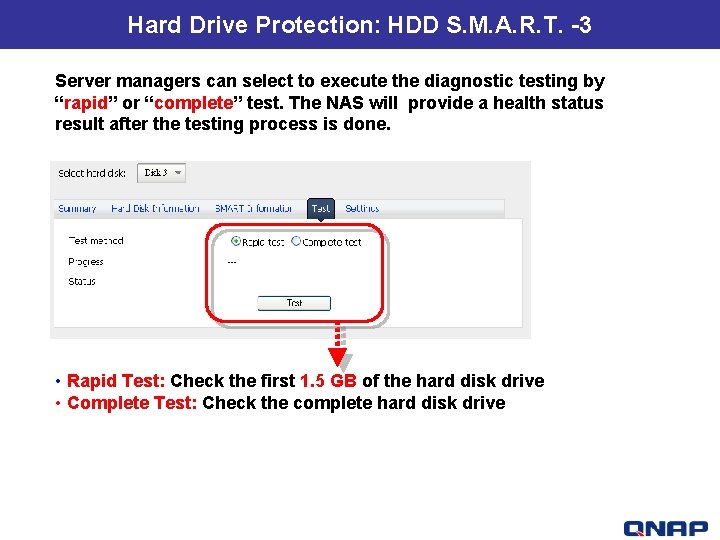 Hard Drive Protection: HDD S. M. A. R. T. -3 Server managers can select