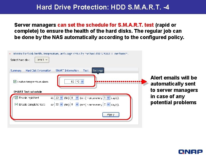 Hard Drive Protection: HDD S. M. A. R. T. -4 Server managers can set