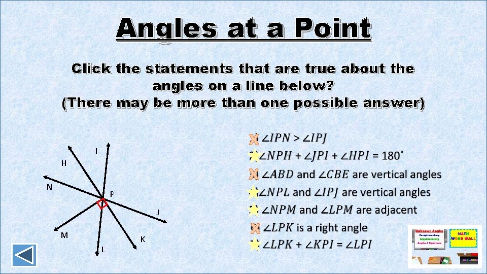 Angles at a Point Click the statements that are true about the angles on