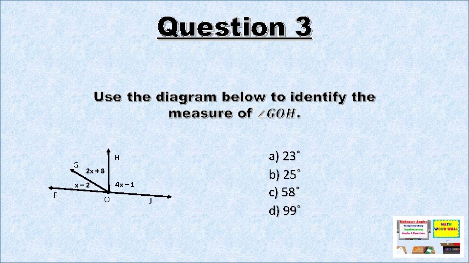 Question 3 G F H 2 x + 8 4 x – 1 x–