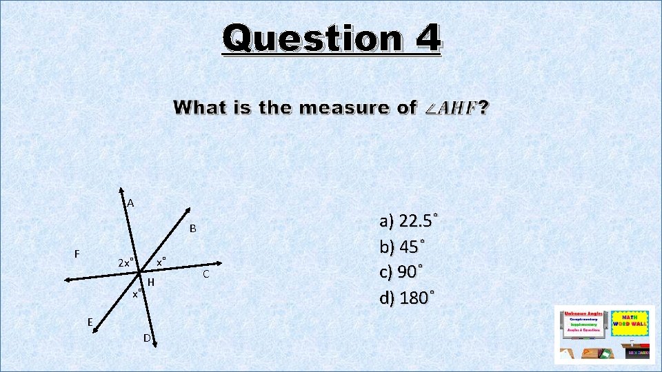 Question 4 A B F x˚ 2 x˚ x˚ H E D C a)