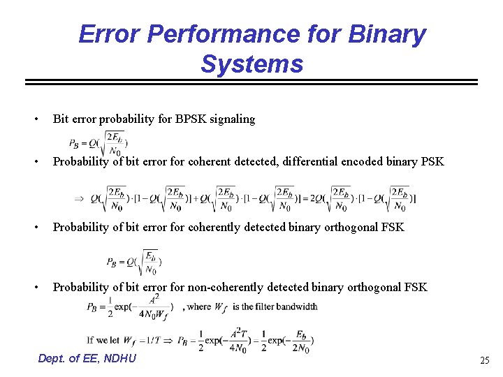 Error Performance for Binary Systems • Bit error probability for BPSK signaling • Probability