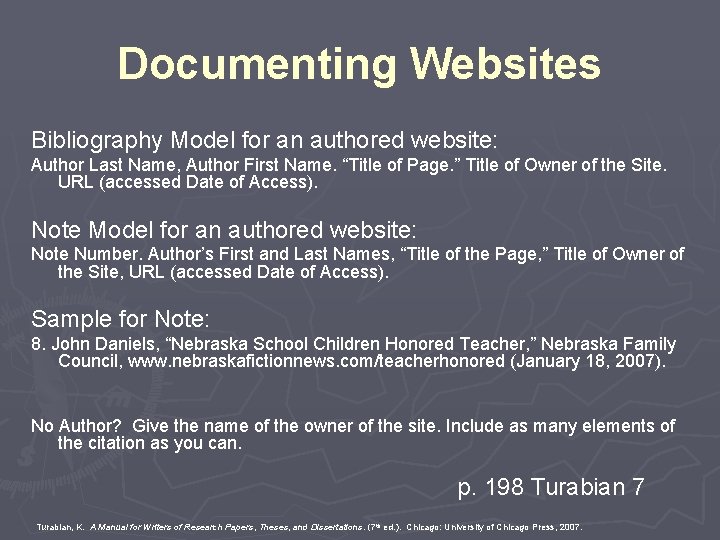 Documenting Websites Bibliography Model for an authored website: Author Last Name, Author First Name.