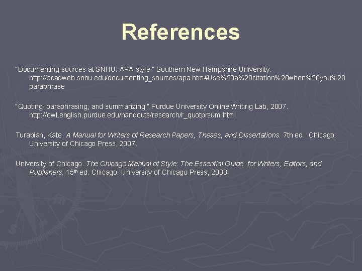 References “Documenting sources at SNHU: APA style. ” Southern New Hampshire University. http: //acadweb.