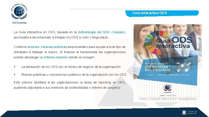  Guía interactiva ODS La Guía interactiva en ODS, basada en la metodología del