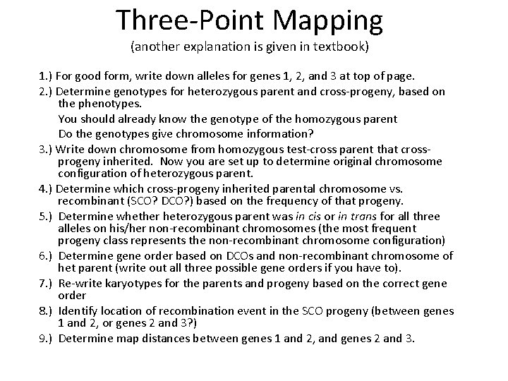 Three-Point Mapping (another explanation is given in textbook) 1. ) For good form, write