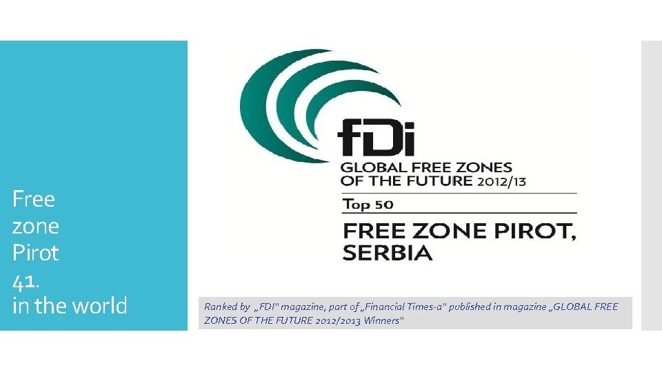 Free zone Pirot 41. in the world Ranked by „FDI“ magazine, part of „Financial