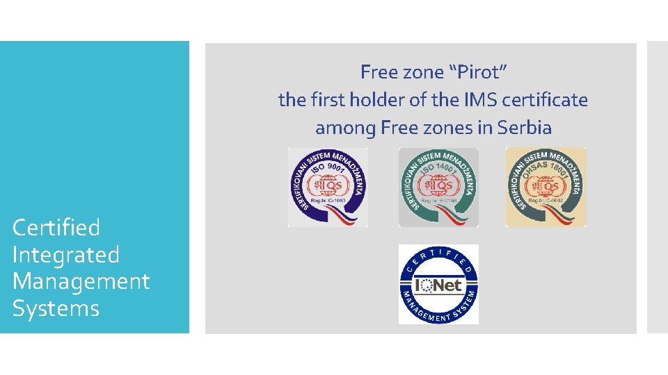 Free zone “Pirot” the first holder of the IMS certificate among Free zones in