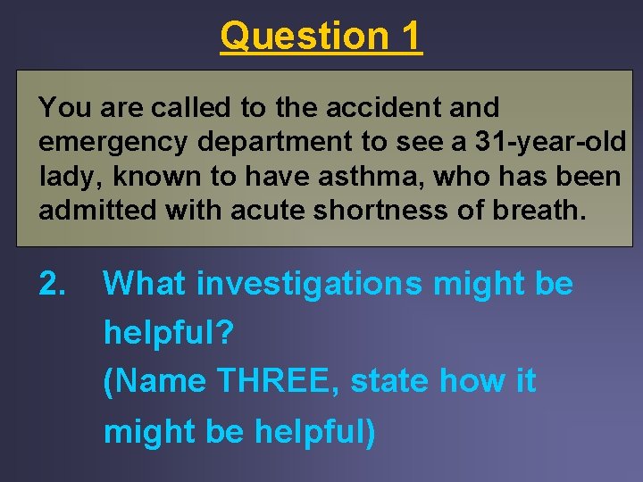 Question 1 You are called to the accident and emergency department to see a Question 1 You are called to the accident and emergency department to see a