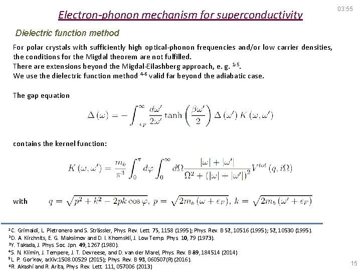 Electron-phonon mechanism for superconductivity 03: 55 Dielectric function method For polar crystals with sufficiently