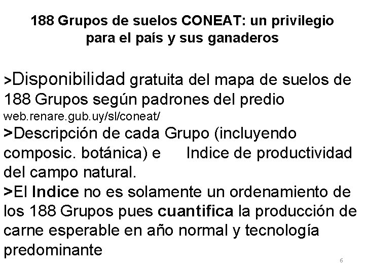 188 Grupos de suelos CONEAT: un privilegio para el país y sus ganaderos >Disponibilidad
