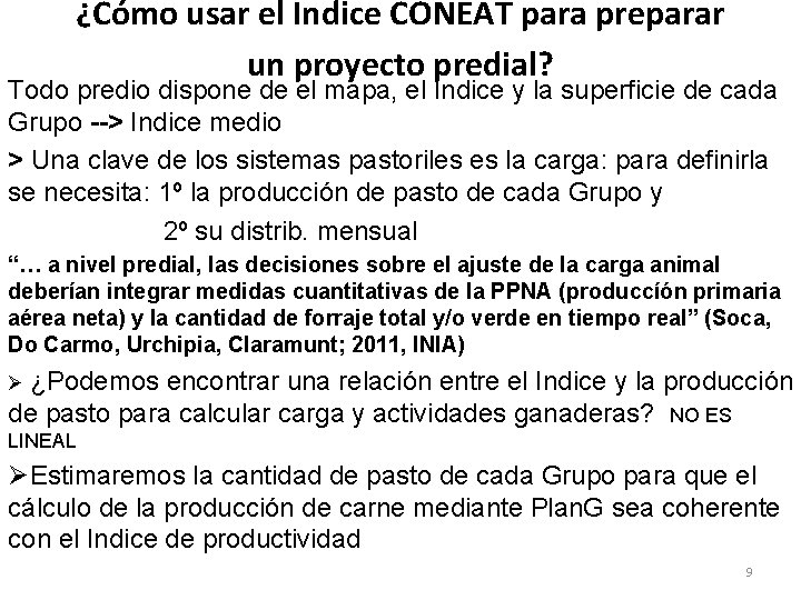 ¿Cómo usar el Indice CONEAT para preparar un proyecto predial? Todo predio dispone de