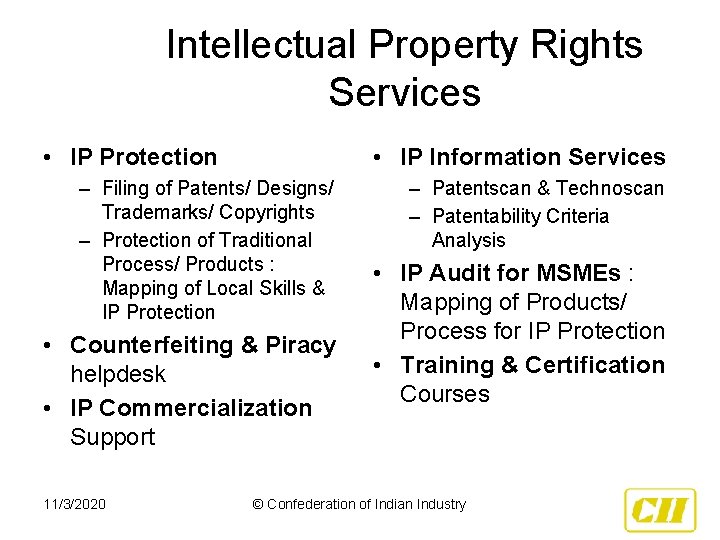 Intellectual Property Rights Services • IP Protection • IP Information Services – Filing of