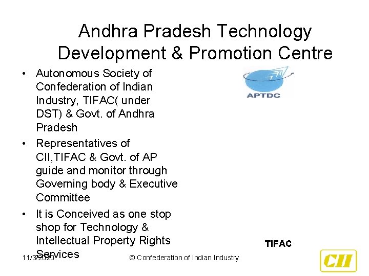 Andhra Pradesh Technology Development & Promotion Centre • Autonomous Society of Confederation of Indian