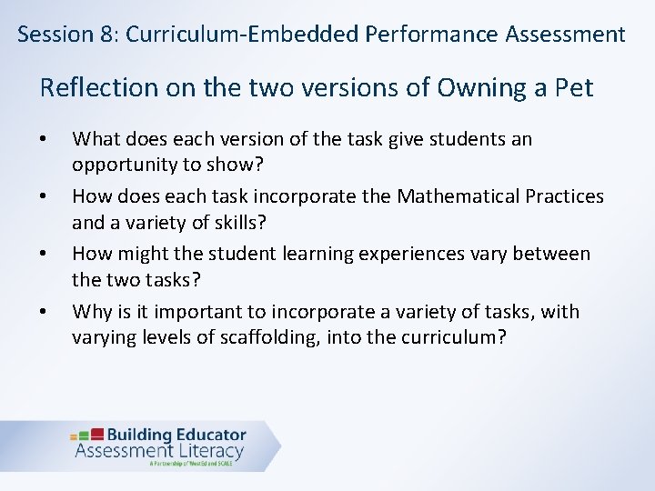 Session 8: Curriculum-Embedded Performance Assessment Reflection on the two versions of Owning a Pet