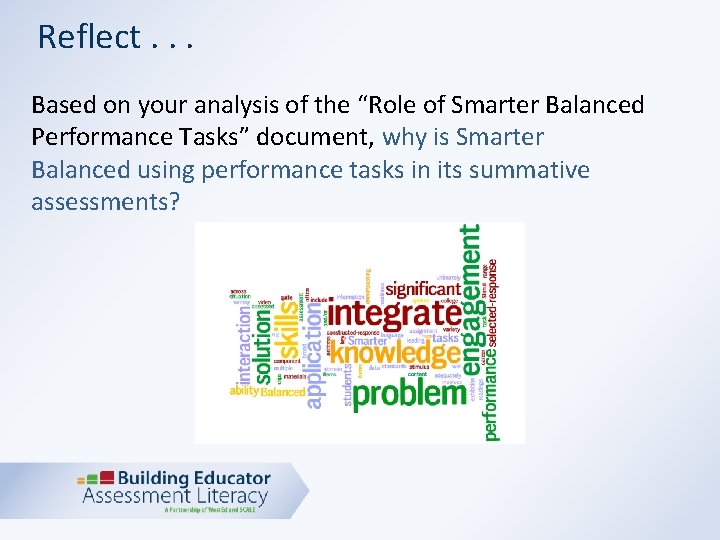 Reflect. . . Based on your analysis of the “Role of Smarter Balanced Performance