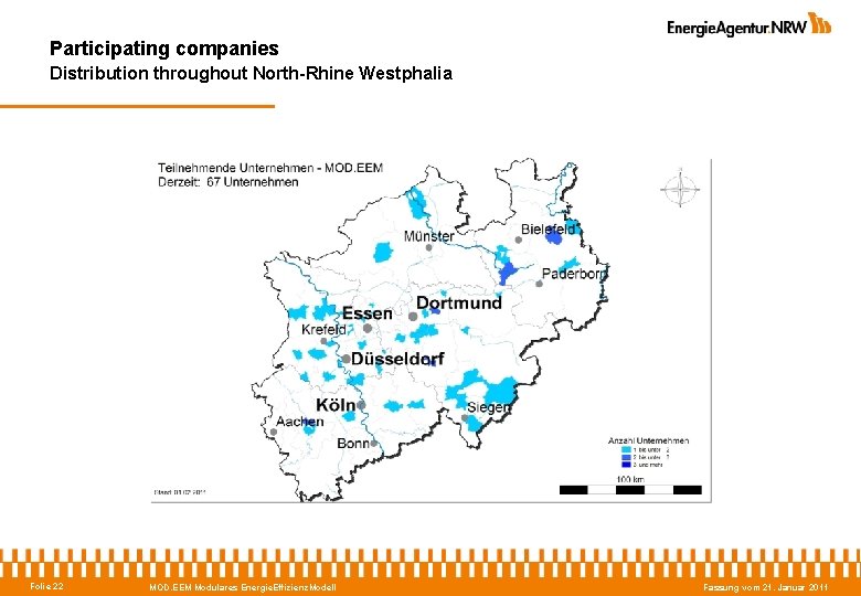 Participating companies Distribution throughout North-Rhine Westphalia Folie 22 MOD. EEM Modulares Energie. Effizienz. Modell