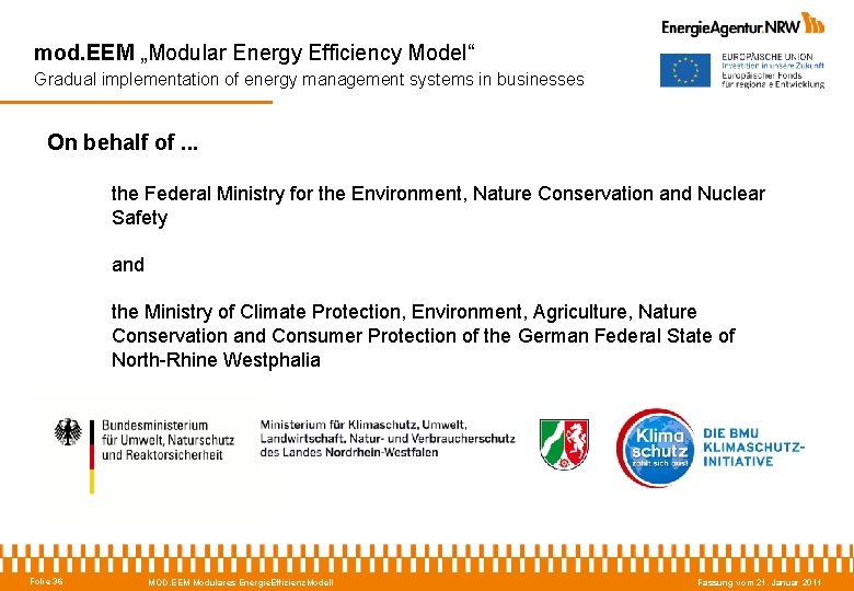 mod. EEM „Modular Energy Efficiency Model“ Gradual implementation of energy management systems in businesses