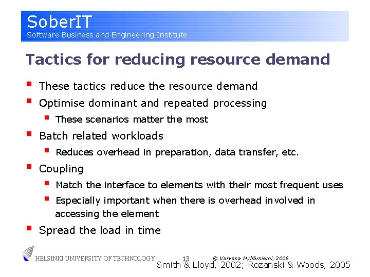 Sober. IT Software Business and Engineering Institute Tactics for reducing resource demand § §